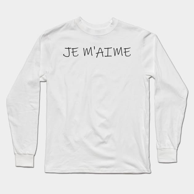 Je m`aime Long Sleeve T-Shirt by EmeraldWasp